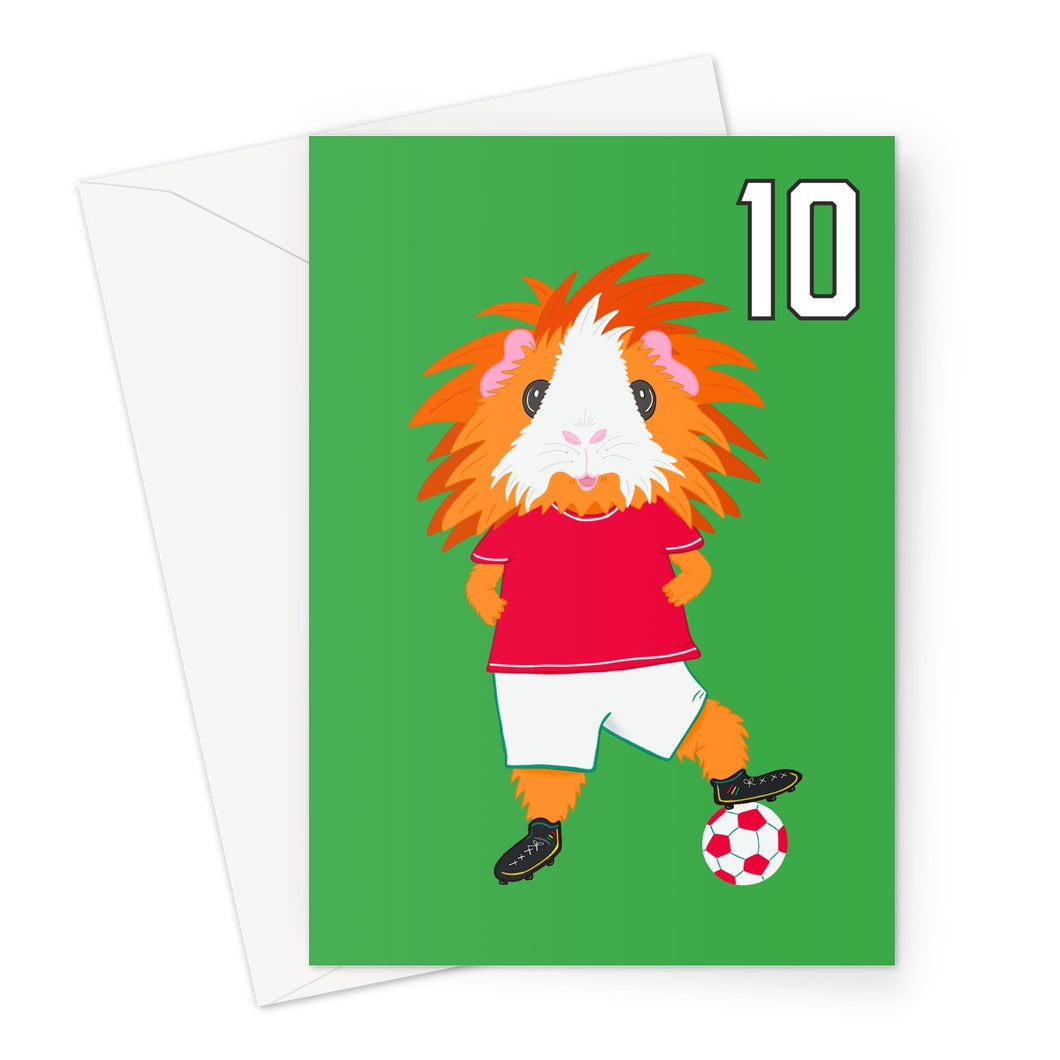 Birthday Card Aged 10 - Flame the Footballer Guinea Pig