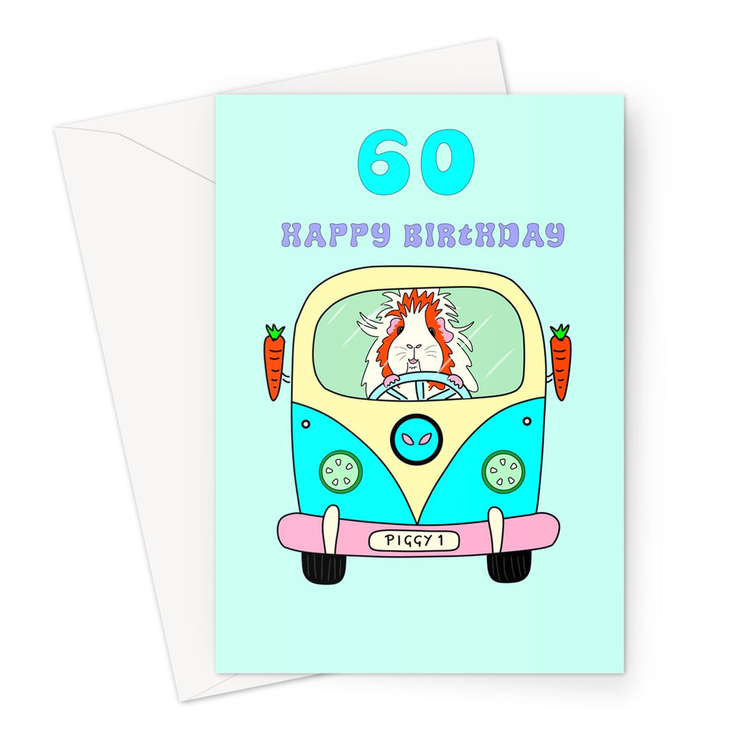 Birthday Card Age 60 - Pickle Piggy Campervan Guinea Pig